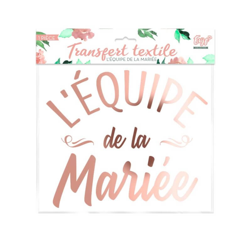 Transfert textile EVJF "L'équipe de la mariée"